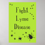Fight Lyme poster Fight Lyme poster
