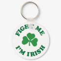 fight me I'm irish keychains
