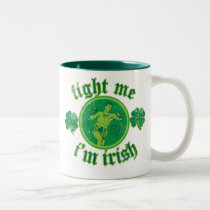 Fight Me I'm Irish mugs by brev87 Fight Me I'm Irish mugs
