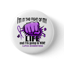 Fight Of My Life 2 Lupus Pinback Button