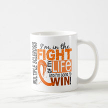 Fight Of My Life Multiple Sclerosis Coffee Mug