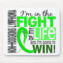 Fight Of My Life Non-Hodgkin's Lymphoma Mousepad