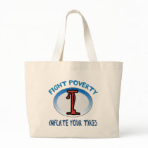 Fight Poverty Inflate Your Tires bags