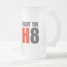 FIGHT THE H8 MUGS