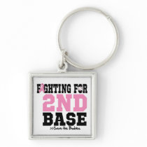 Fighting For 2nd Base Breast Cancer Keychain