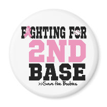 Fighting For 2nd Base Breast Cancer Refrigerator Magnets