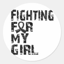 Fighting For My Girl Melanoma 21 Round Sticker