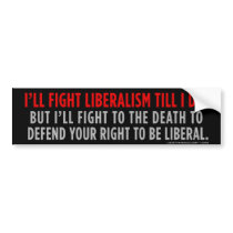Fighting Liberalism Bumper Sticker bumper stickers by Libertymaniacs Fighting Liberalism Bumper Sticker bumper stickers