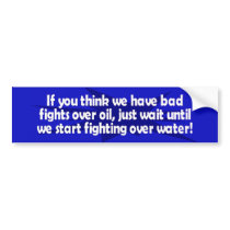 fights over water bumper stickers