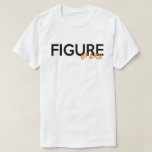 Figure Otaku Shirt