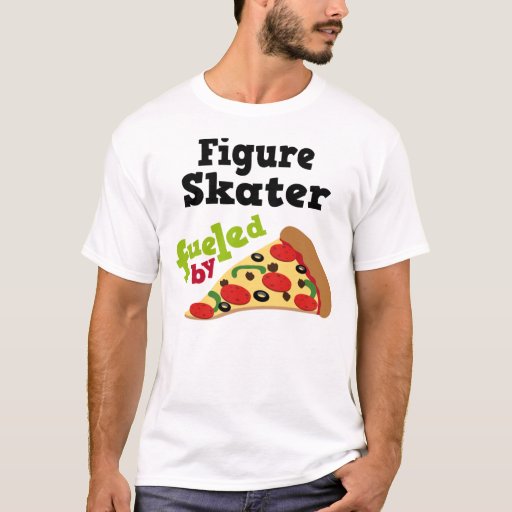 Figure Skater Funny Pizza T Shirt Zazzle