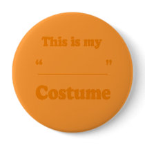 FILL IN THE BLANK COSTUME PINBACK BUTTONS