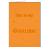FILL IN THE BLANK COSTUME GREETING CARD