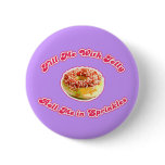 Fill Me With Jelly buttons