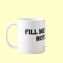 Fill Me With Your Hot Juices Mug