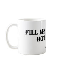 Fill Me With Your Hot Juices Mug