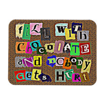 FILL WITH CHOCOLATE ... Magnet