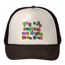 FILL WITH COFFEE ... HAT