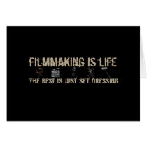 Filmmaking is Life Greeting Card