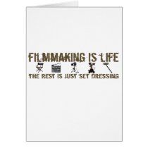 Filmmaking is Life Greeting Card