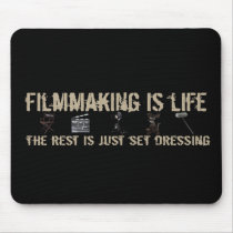 Filmmaking is Life Mousepads