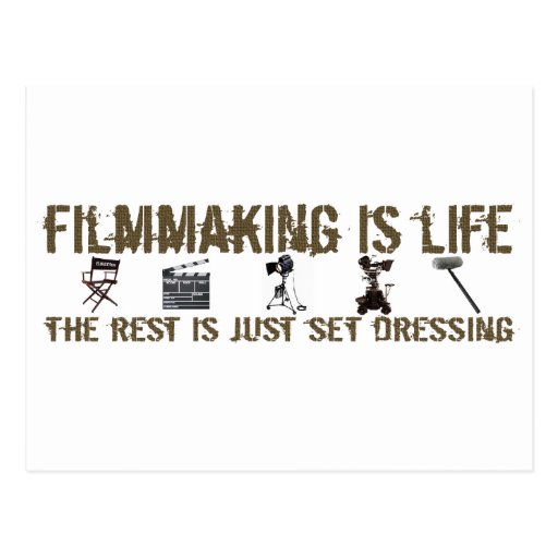 Filmmaking is Life Post Card