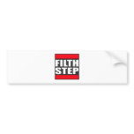 FILTHSTEP Dubstep Filth Filthy Dub Step Bumper Sticker