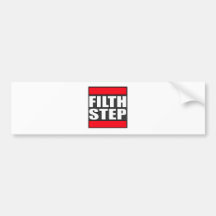 FILTHSTEP Dubstep Filth Filthy Dub Step Bumper Sticker
