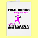 Final Chemo Run Like Hell - Breast Cancer Card