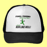 Final Chemo Run Like Hell - Kidney Cancer Hat