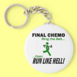 Final Chemo Run Like Hell - Kidney Cancer Keychain