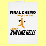 Final Chemo Run Like Hell - Leukemia Card