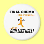 Final Chemo Run Like Hell - Leukemia Fridge Magnets