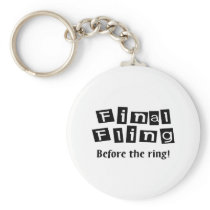 Final Fling Before The Ring Key Chain