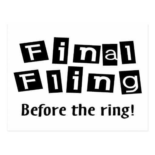 Final Fling Before The Ring Post Card