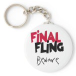 Final  Fling Beware Keychains