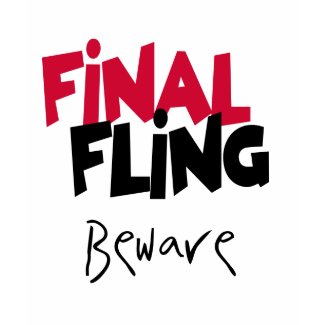 Final Fling Beware shirt