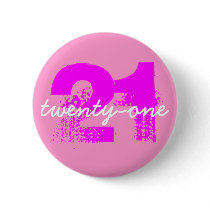 "Finally 21" Button (Female)