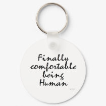Finally Comfortable keychains