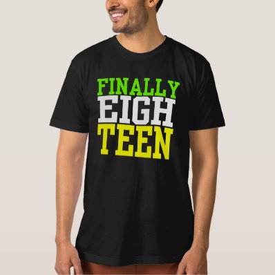 FINALLY EIGHTEEN Birthday Tee