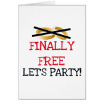 Finally Free Let's Party Greeting Cards