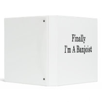 Finally I'm A Banjoist Binder