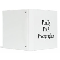 Finally I'm A Photographer 3 Ring Binder