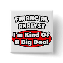 Financial Analyst ... Big Deal Pins
