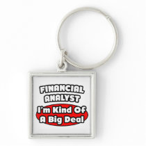 Financial Analyst ... Big Deal Keychains