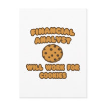 Financial Analyst  .. Will Work for Cookies Post Cards