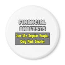 Financial Analysts ... Smarter Fridge Magnet