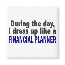 Financial Planner During The Day magnets