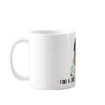 FIND A CURE BEFORE I GROW BOOBS mugs