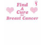 Find A Cure for Breast Cancer Tshirt